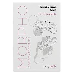 Anatomy for Artists Hands and Feet - Front cover of Book
