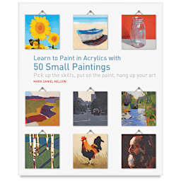 Learn to Paint in Acrylics with 50 Small Paintings - Front cover of book
