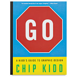 Go: A Kidd's Guide to Graphic Design