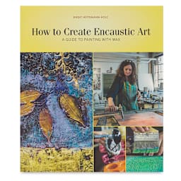 How to Create Encaustic Art - Front cover of Book
