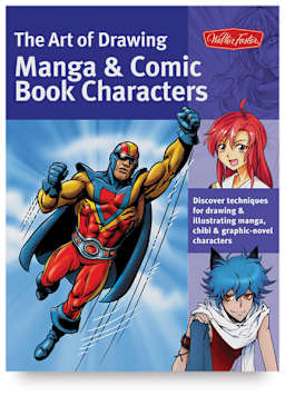 The Art of Drawing Manga & Comic Book Characters