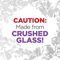 CAUTION: Made from Crushed Glass