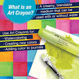 What is an art crayon? A creamy, blendable medium that can be used with or without water. Use art crayons for: watercoloring, creating new colors, adding color to journals.
