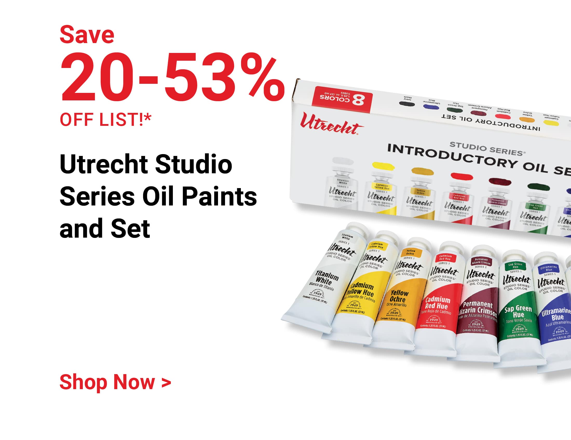 Save 20-53% off list! Utrecht Studio Series Oil Paints and Set. Shop Now.