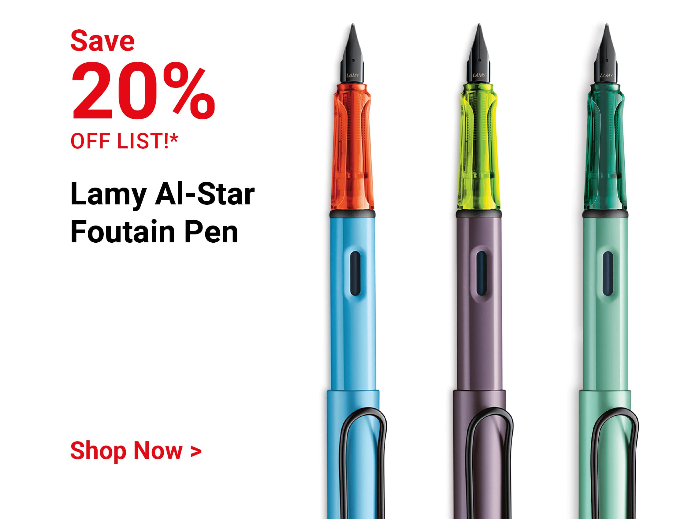 Save 20% off list! Lamy Al-Star Fountain Pen. Shop Now.