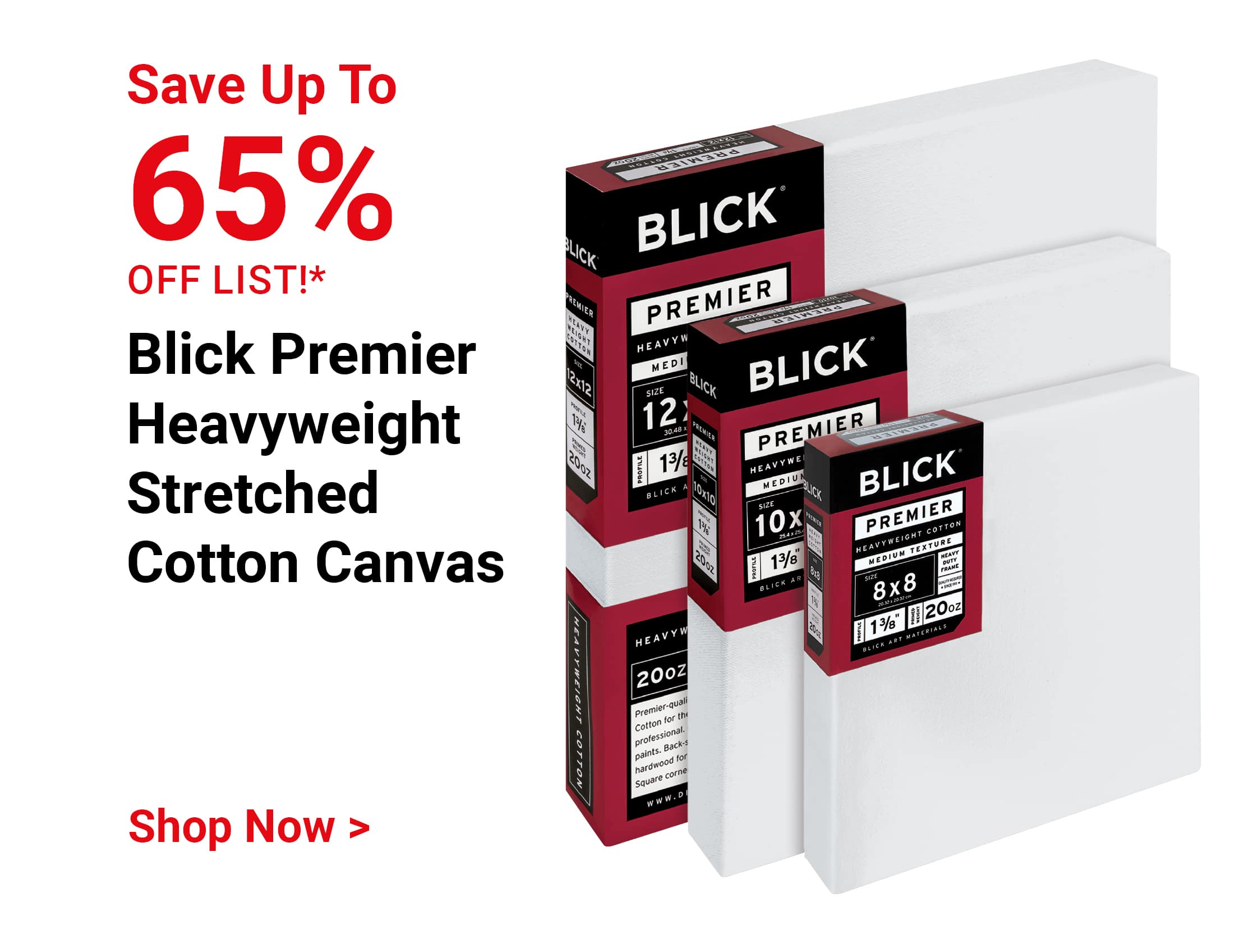 Save up to 65% off list! Blick Premier Heavyweight Stretched Cotton Canvas. Shop Now.