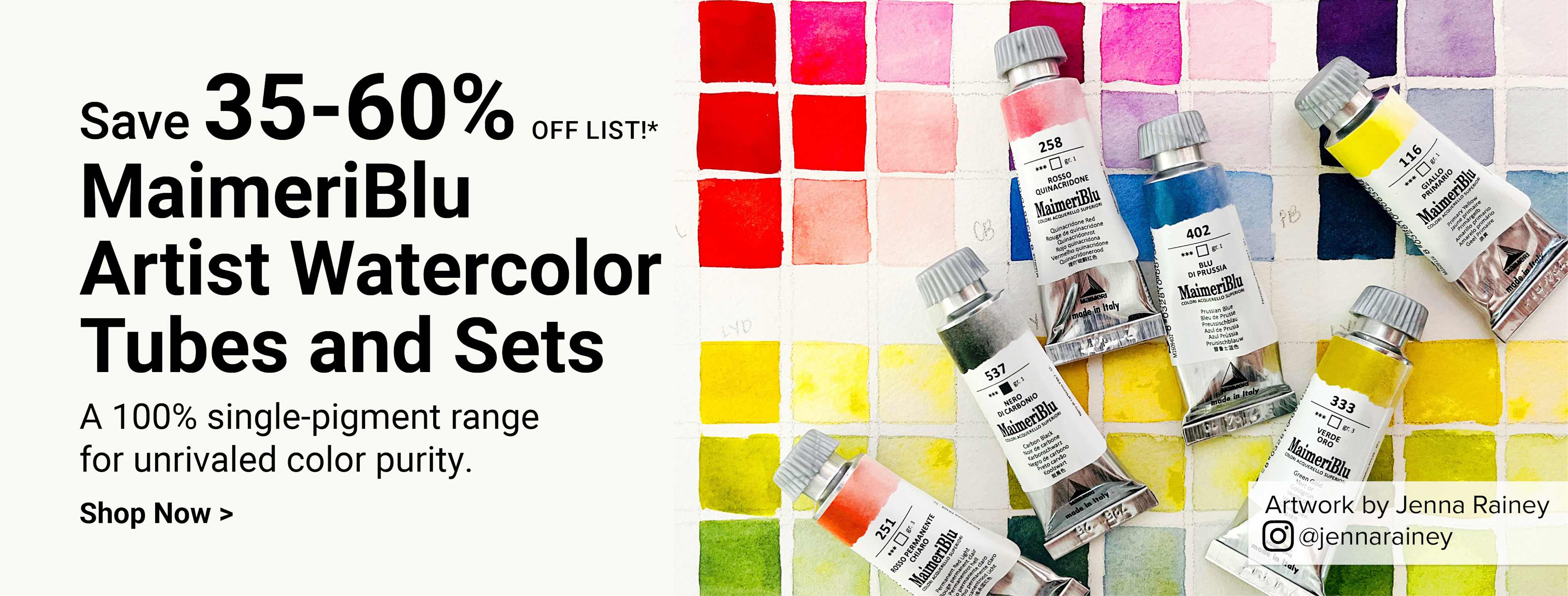 Save 35-60% off list! Maimeri Blu Artist Watercolor Tubes and Sets. A 100% single-pigment range for unrivaled color purity. Shop now.