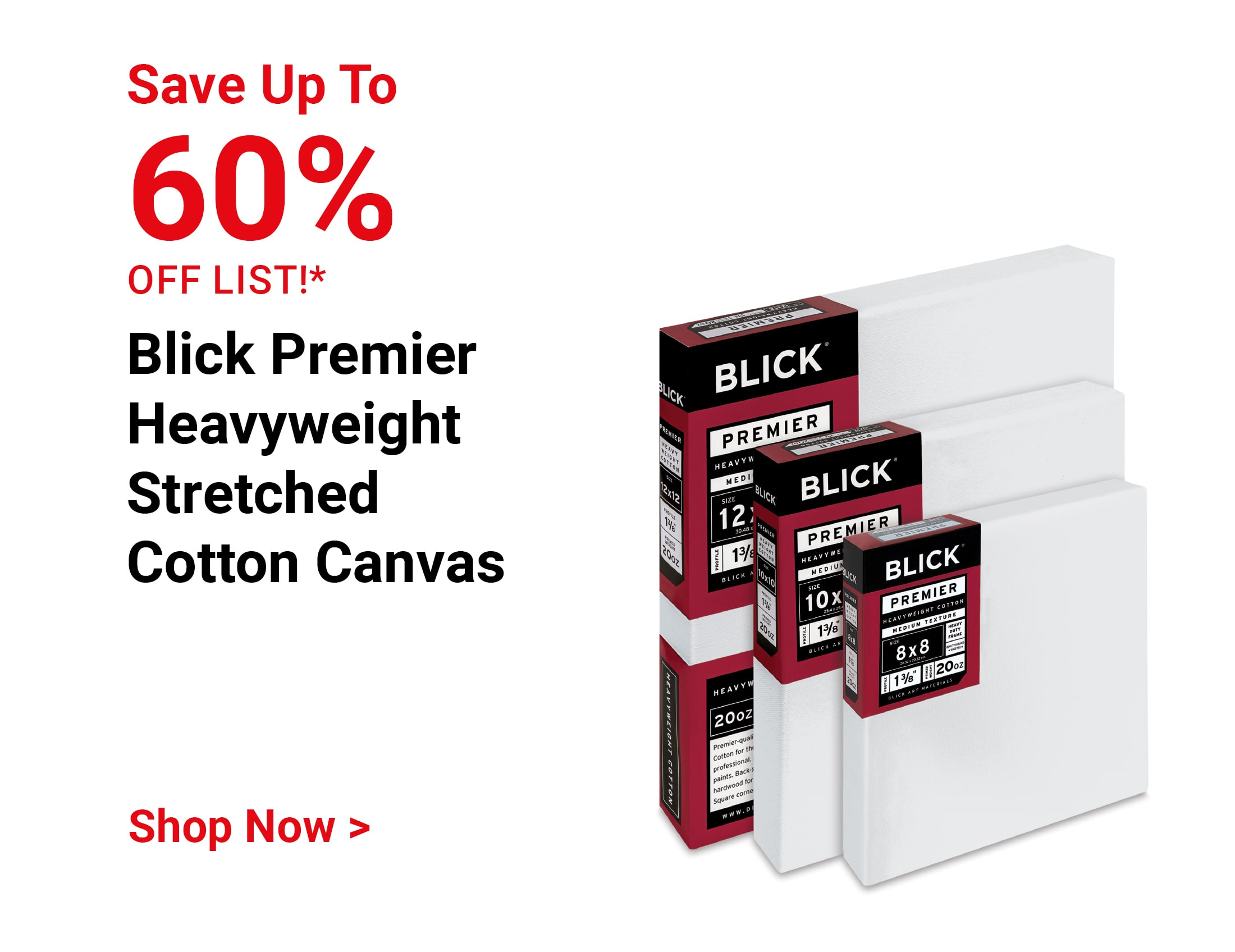 Save up to 60% off list! Blick Premier Heavyweight Stretched Cotton Canvas. Shop Now.