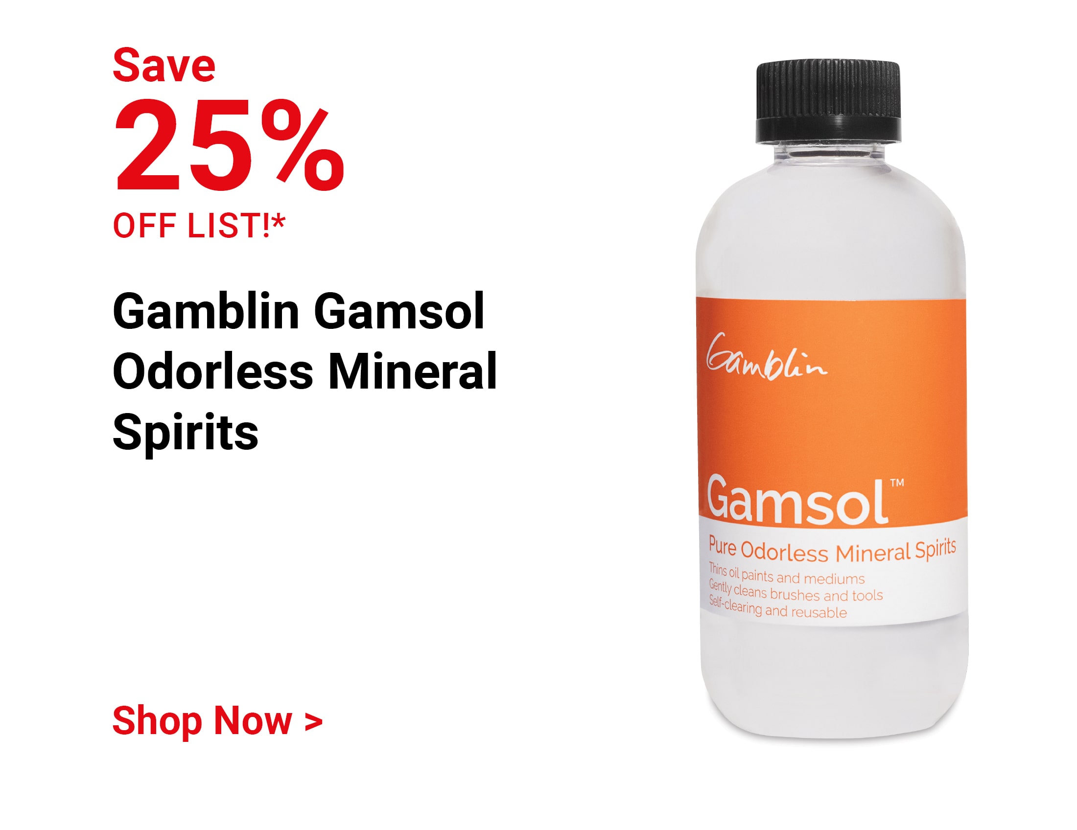 Save 25% off list! Gamblin Gamsol Odorless Mineral Spirits. Shop Now.