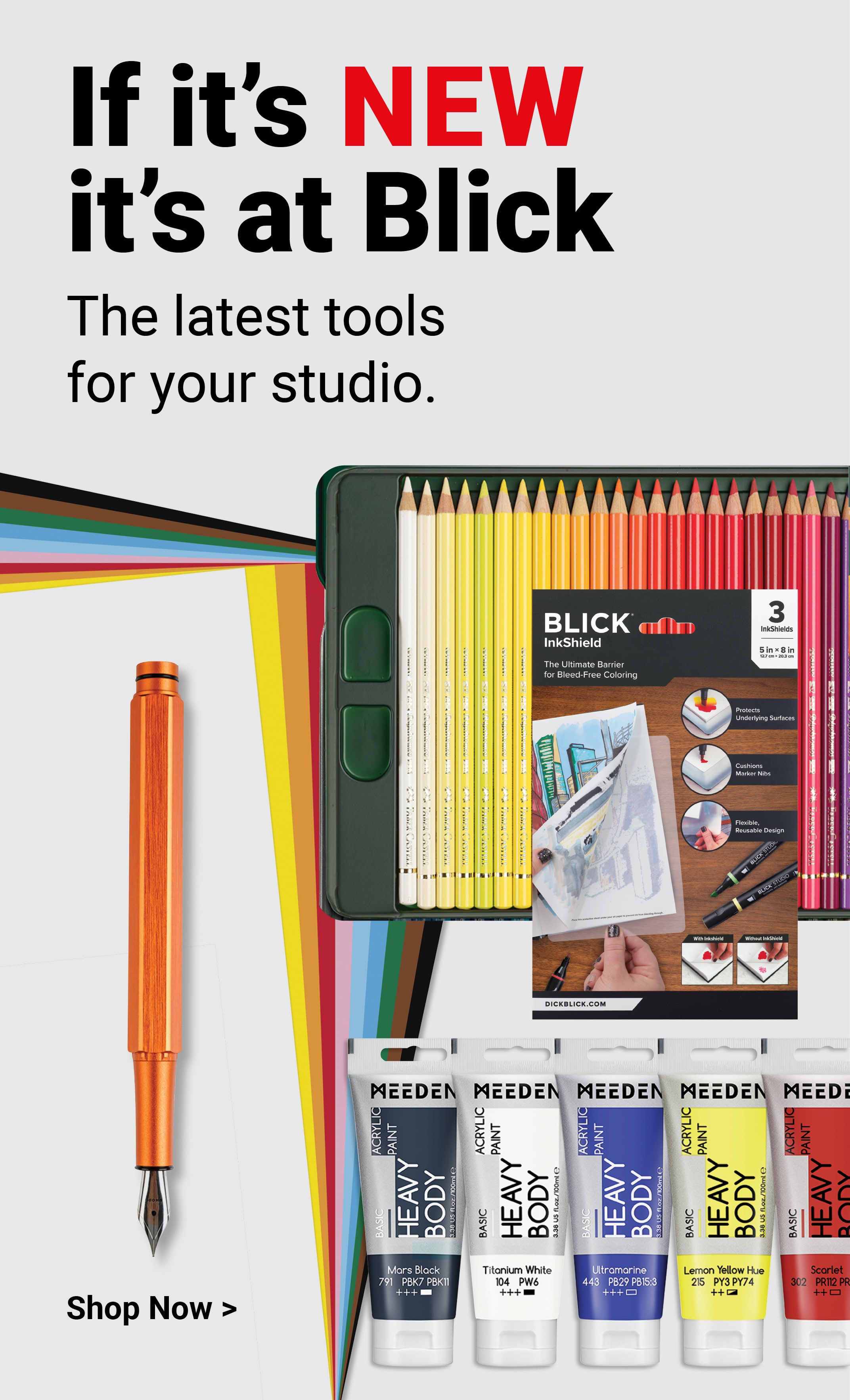 If it's NEW, it's at Blick. The latest tools for your studio. Shop now.