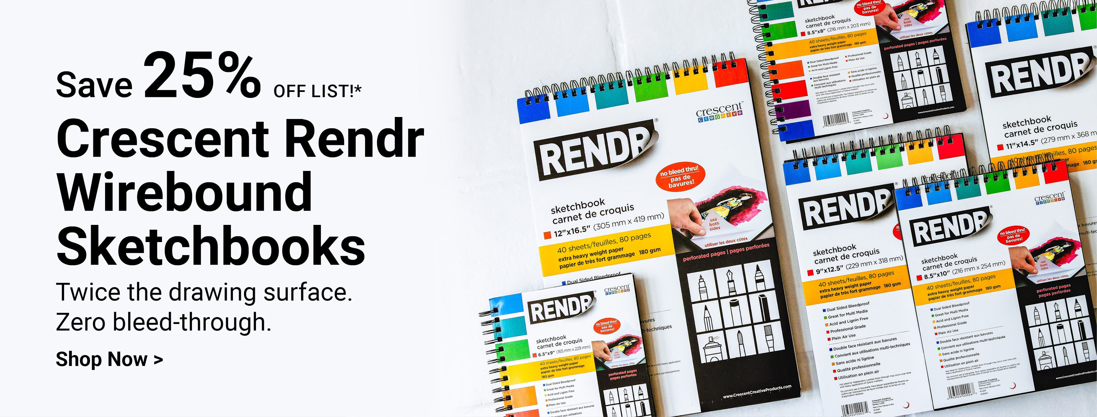 SAVE 25% OFF LIST! Crescent Rendr Wirebound Sketchbooks. Twice the drawing surface. Zero bleed-through. Shop now.