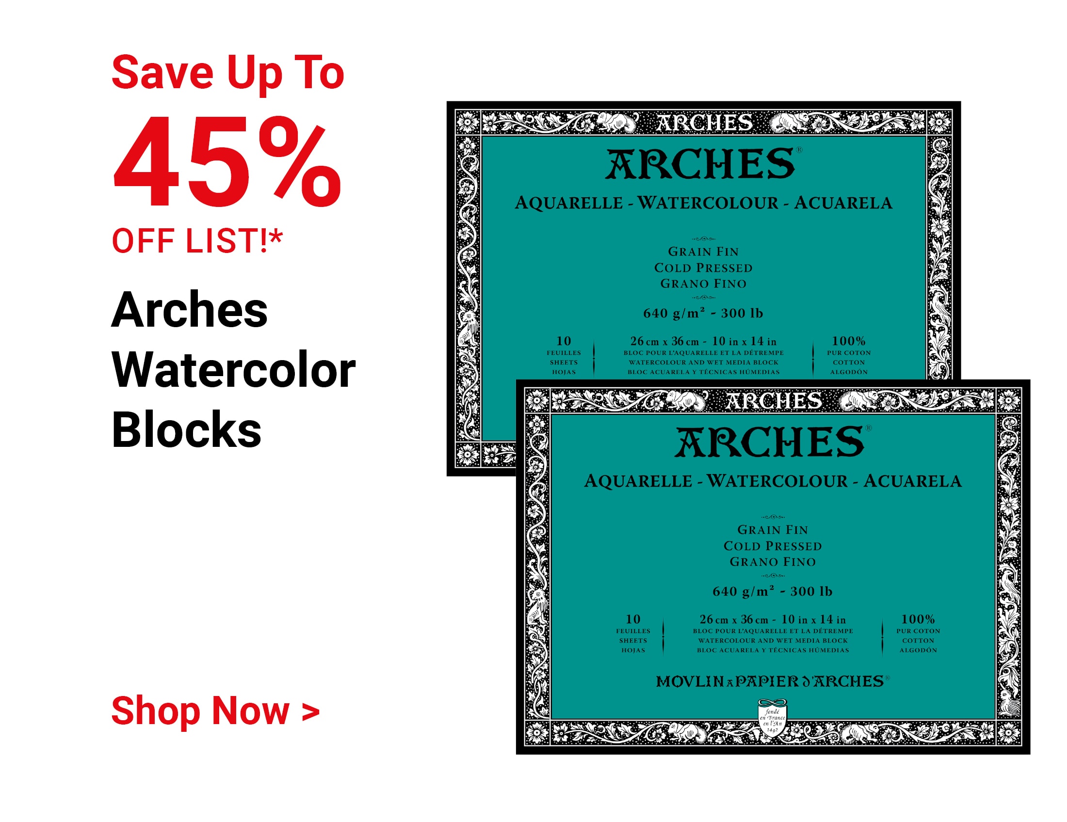 Save up to 45% off list! Arches Watercolor Blocks. Shop Now.