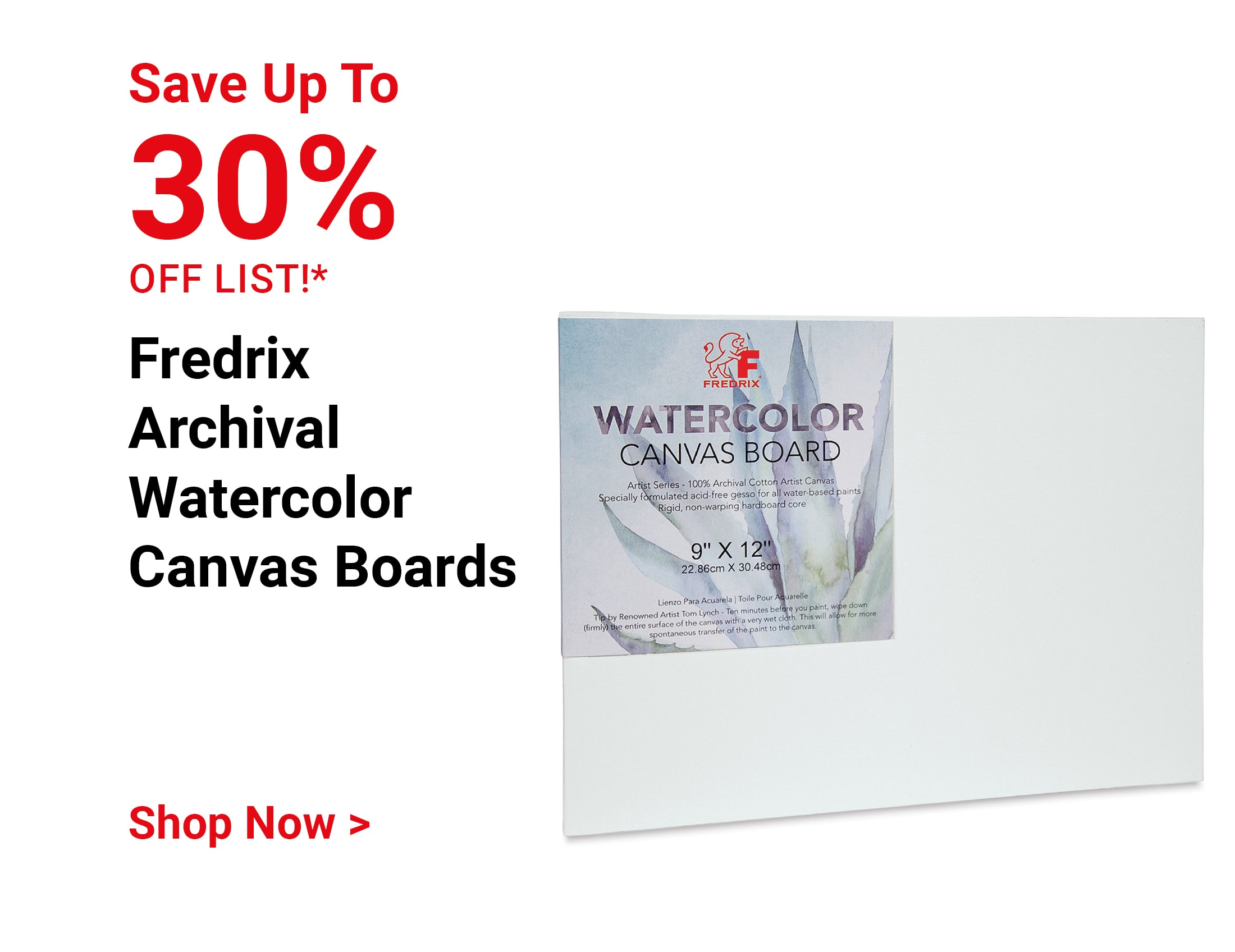 Save up to 30% off list! Fredrix Archival Watercolor Canvas Boards. Shop Now.