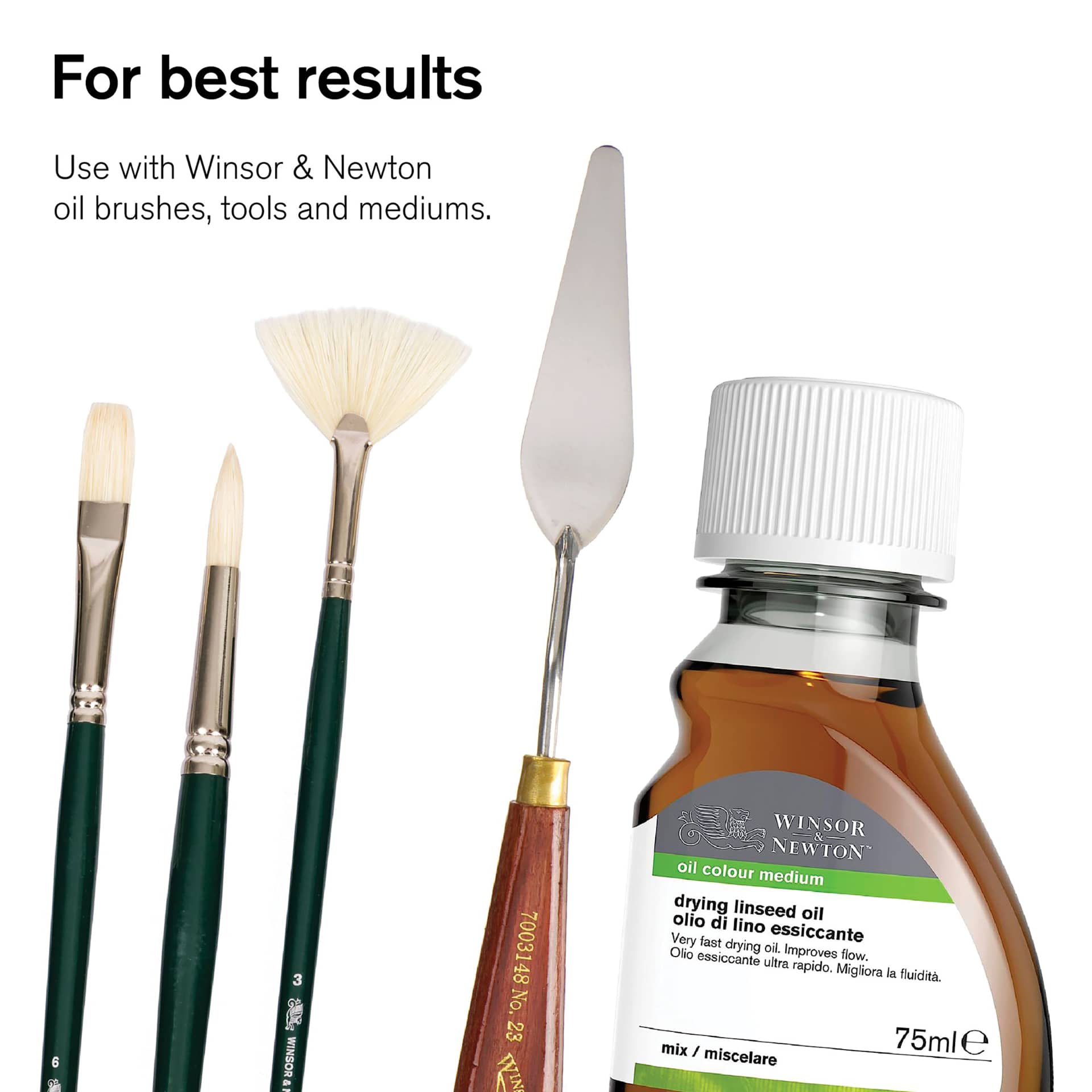 For best results use Winsor & Newton Winton Oil Paints with Winsor & Newton brushes and mediums.