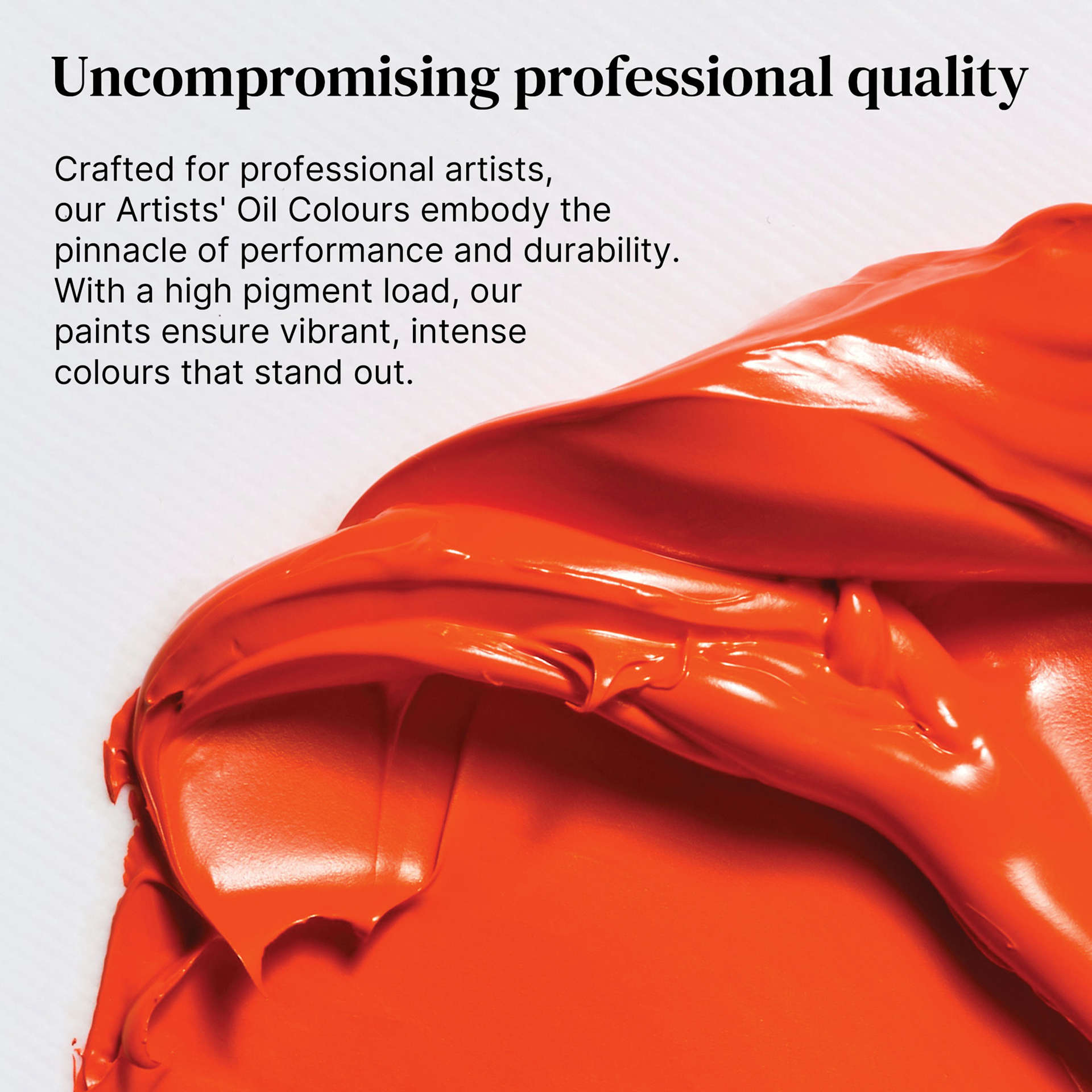 Professional-grade color,our Artists’ Oils deliver rich pigment and exceptional durability. Made with premium ingredients, these paints offer vibrant, lasting colors that make every artwork stand out.