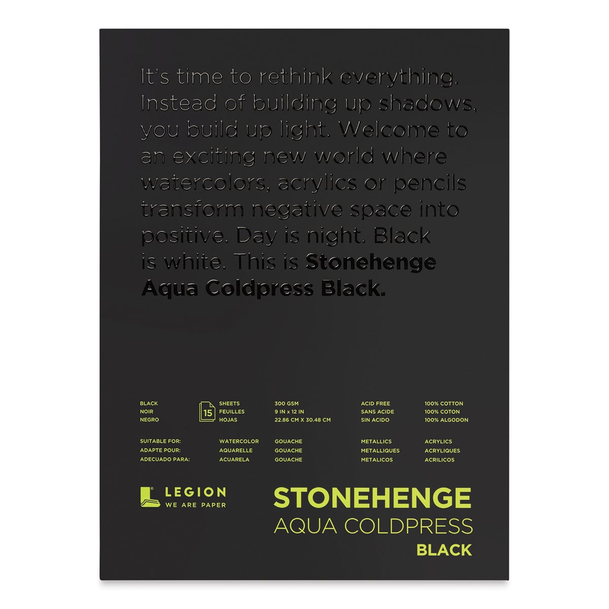 Legion Stonehenge Aqua Black Watercolor Paper Pad - 9" x 12", Cold Press, 15 Sheets (Front of Pad)
Legion Stonehenge Aqua Black Watercolor Paper Pad - 9" x 12", Cold Press, 15 Sheets (Front of Pad)