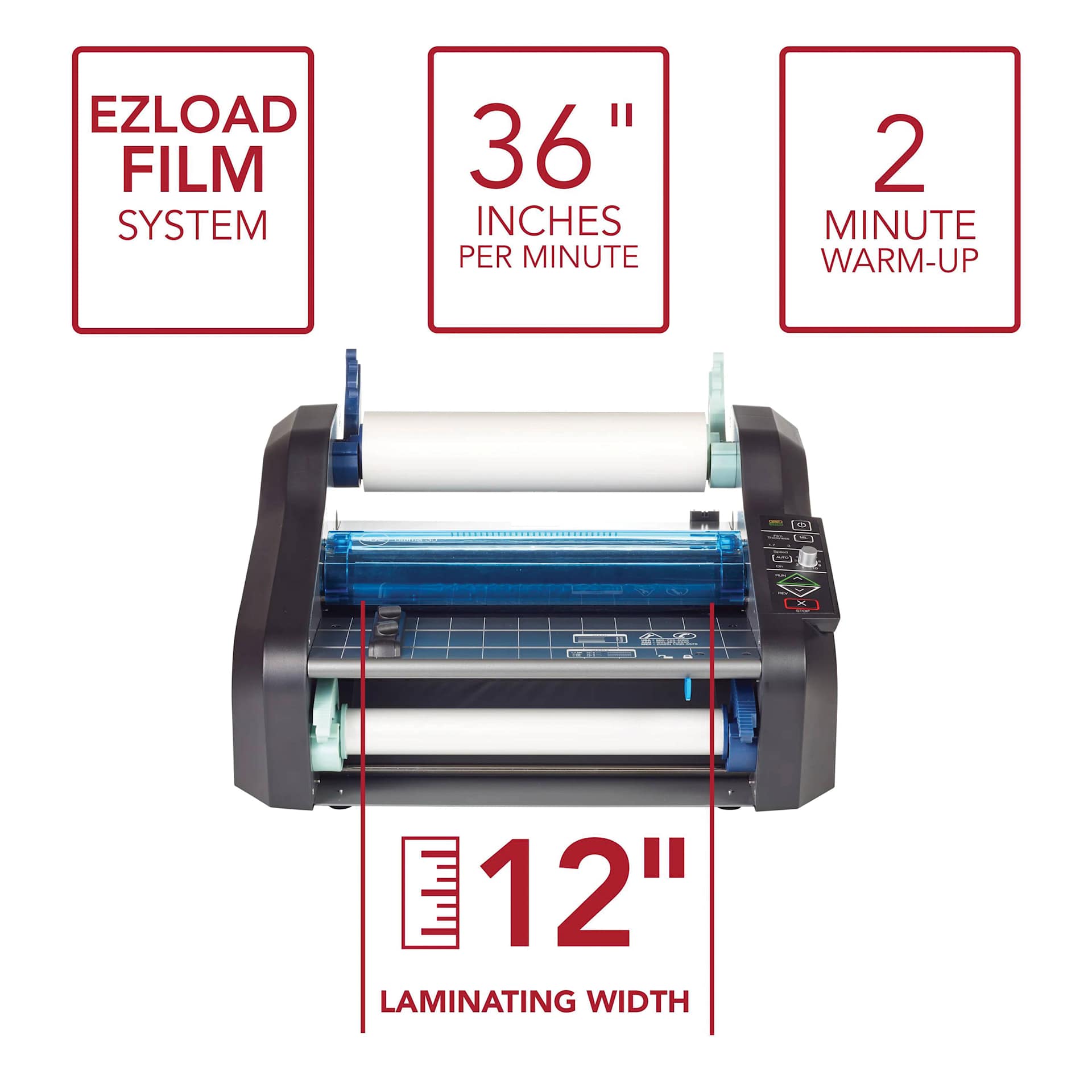 EZLoad film system, 36" per minute, 2 minute warm-up, 12" laminating width.