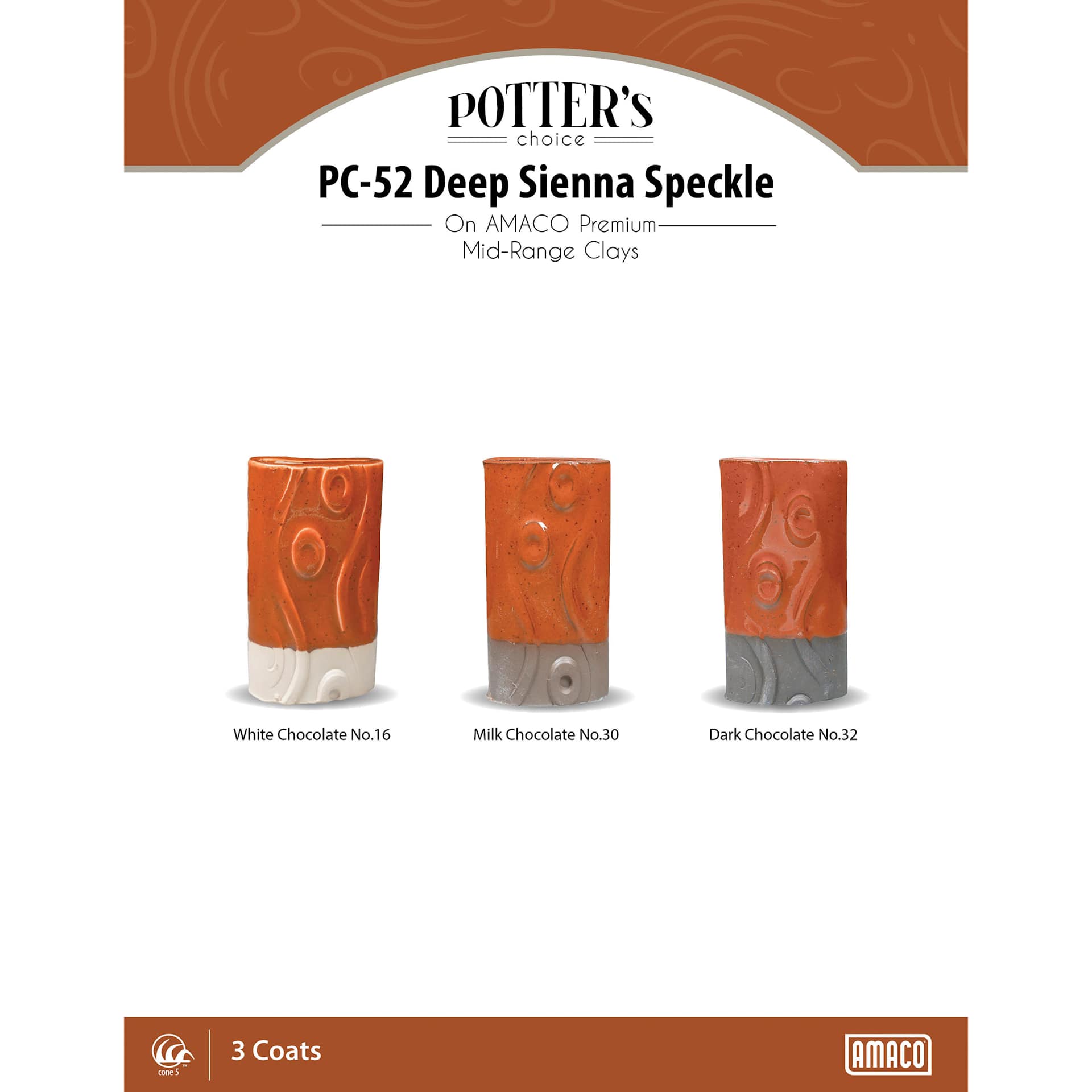 Deep Sienna Speckle Amaco Potter's Choice Glaze - 3 coats applied to Applied to White Chocolate No. 16 clay; Milk Chocolate No. 30 clay; and Dark Chocolate No. 32 clay. Deep Sienna Speckle Amaco Potter's Choice Glaze - 3 coats applied to Applied to White Chocolate No. 16 clay; Milk Chocolate No. 30 clay; and Dark Chocolate No. 32 clay.