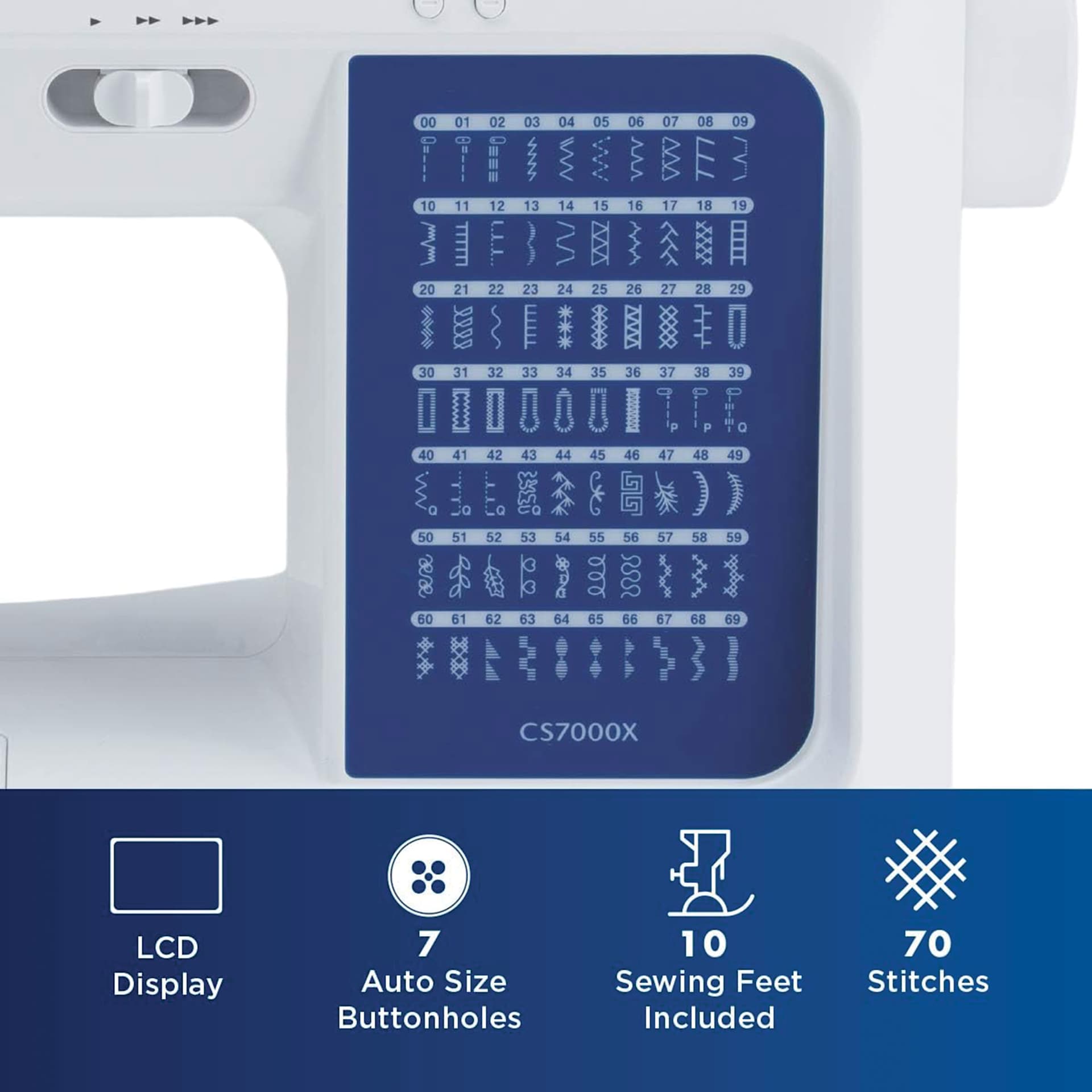 LCD Display. 7 Auto Size Buttonholes. 10 Sewing Feet Included. 70 Stitches.