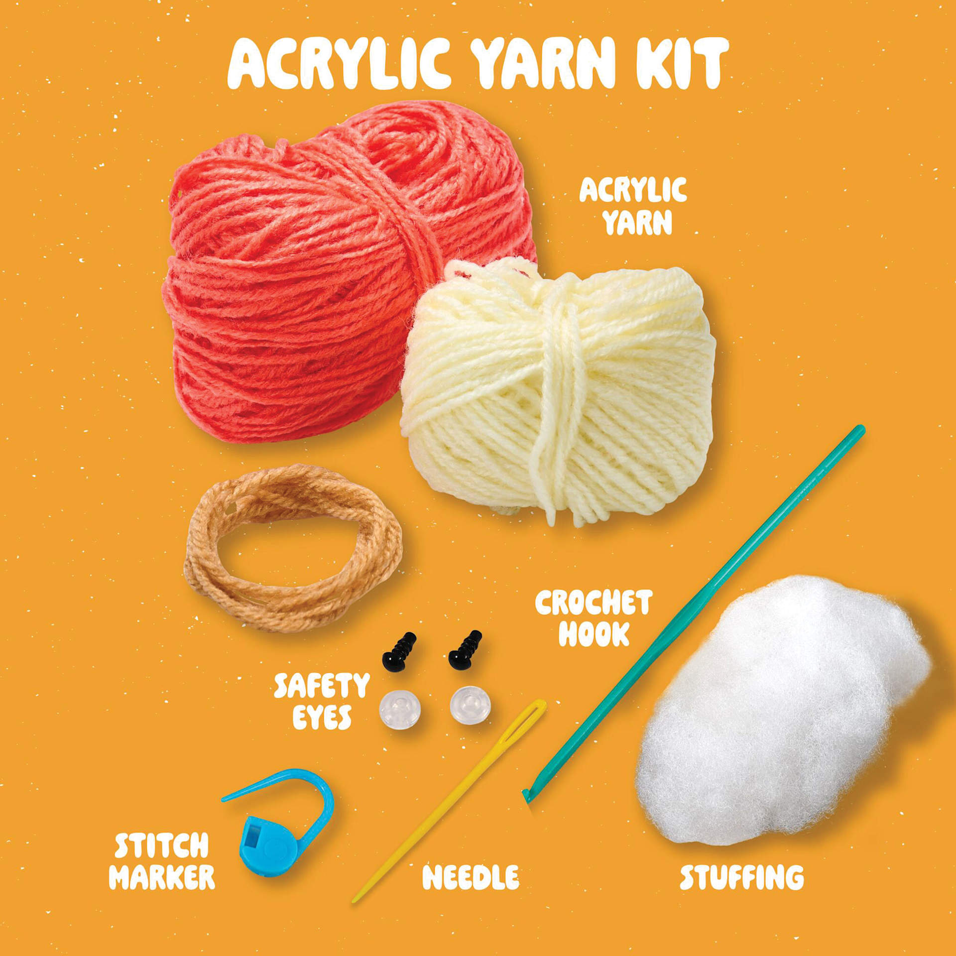 Acrylic Yarn Kit. Acrylic Yarn. Safety Eyes. Crochet Hook. Stitch Marker. Needle. Stuffing.