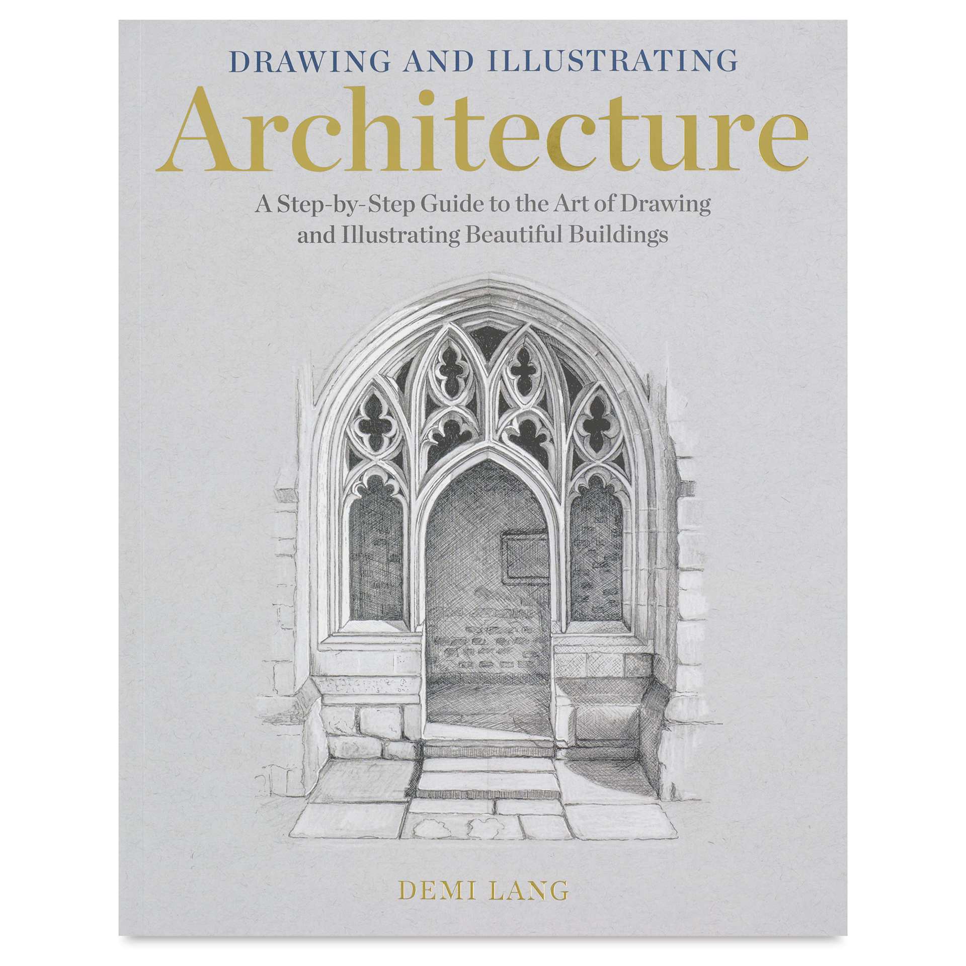 Drawing and Illustrating Architecture, front cover