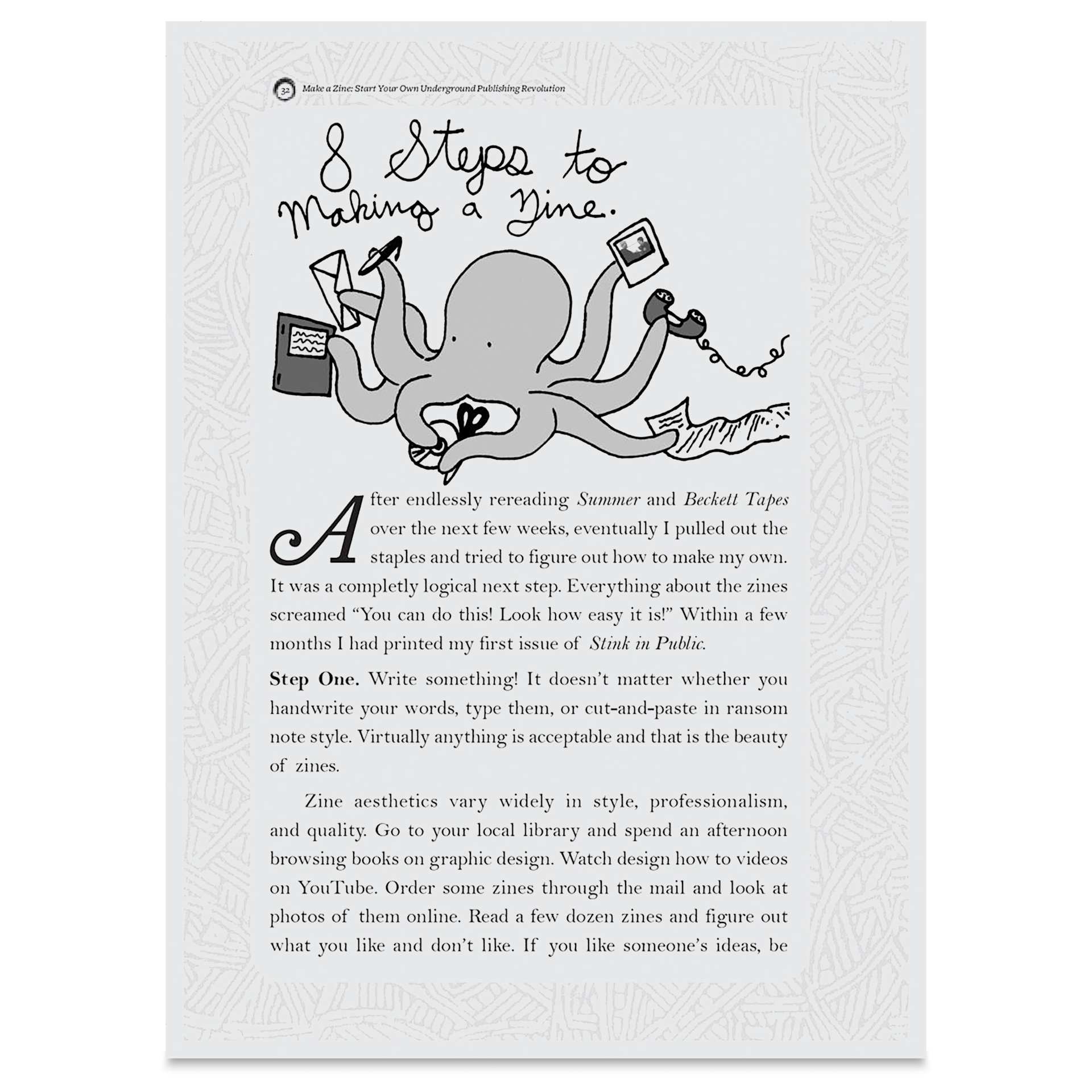 Make a Zine!: Start Your Own Underground Publishing Revolution - Paperback, 192 Pages, step one of making a zine