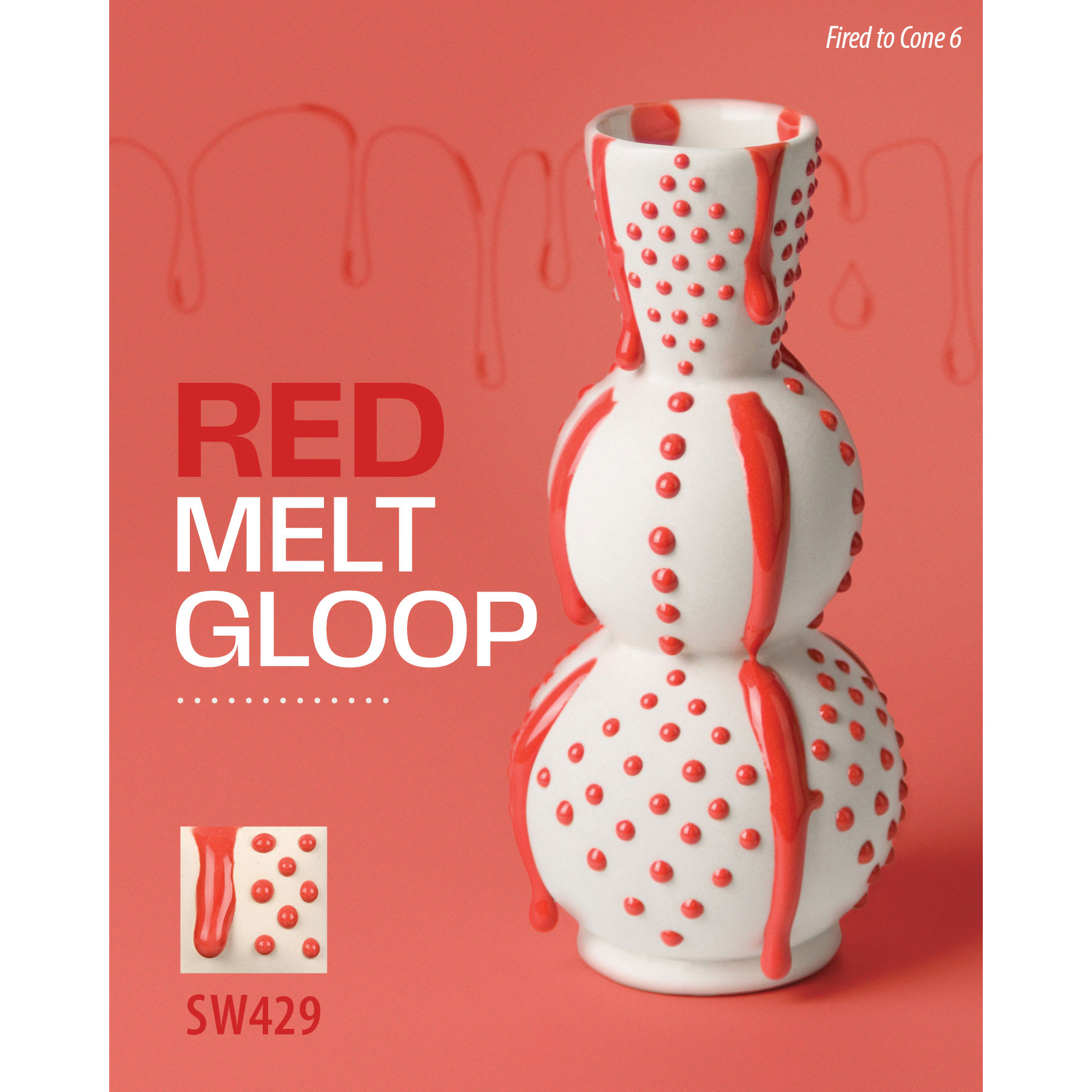 Red Melt Gloop, Fired to Cone 6