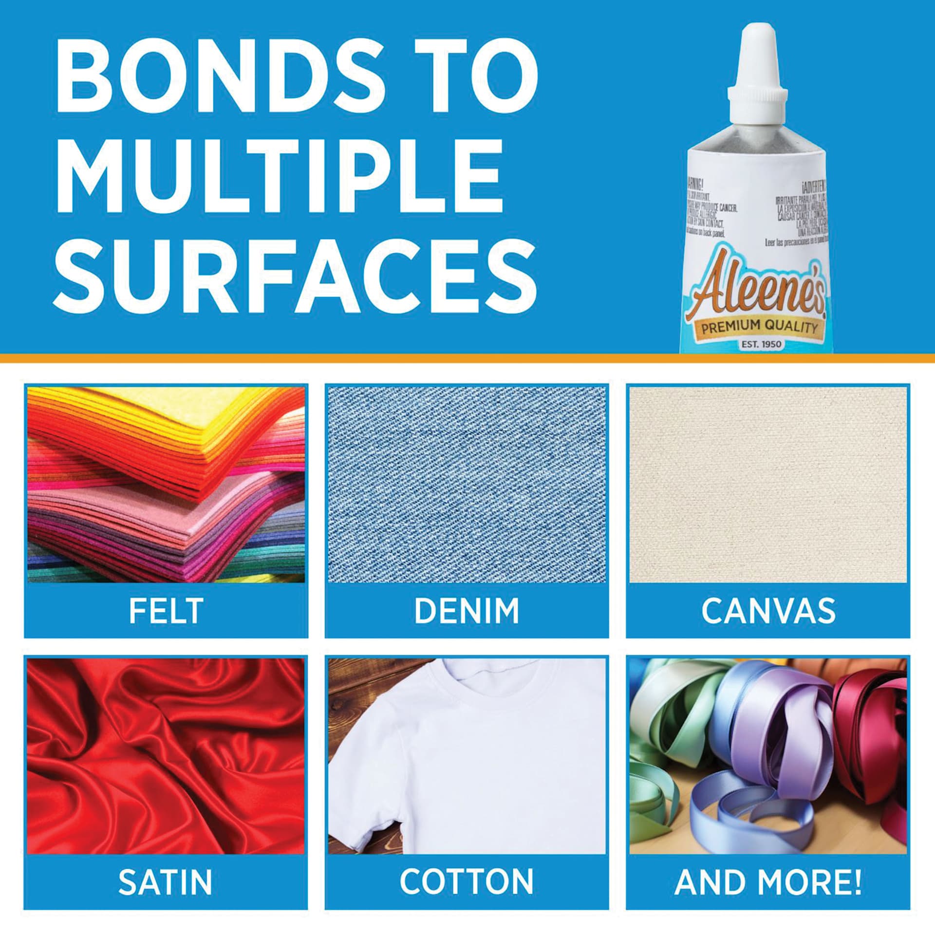 Bonds to multiple surfaces: felt, denim, canvas, satin, cotton, and more!