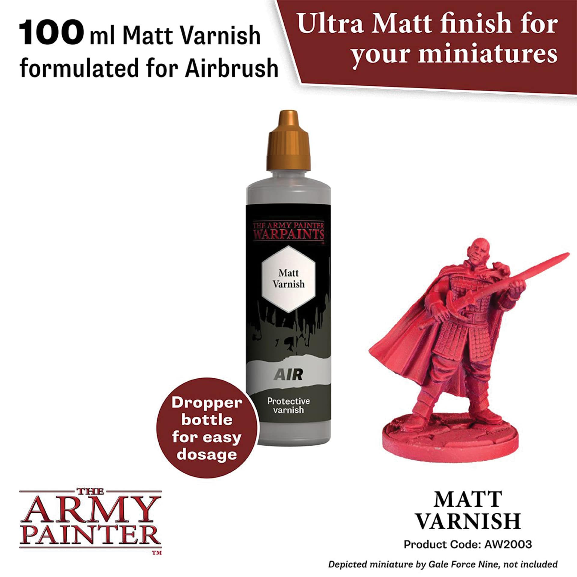 The Army Painter Warpaints Air Acrylic Airbrush Varnish 100 ml Matt varnish formulated for airbrush. Ultra Matt finish for your miniatures. Dropper bottle for easy dosage. Depicted miniature by Gale Force Nine, not included. Product Code: AW2003