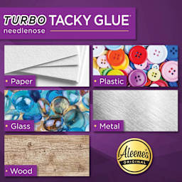 Aleene's Turbo Tacky Glue: paper, plastic, glass, metal, wood