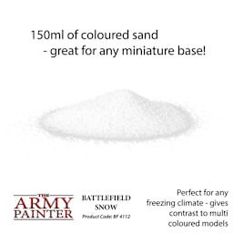 150 ml of coloured sand - great for any miniature base! Perfect for any freezing climate - gives contrast to multi coloured models. Battlefield Snow Product code BF4112