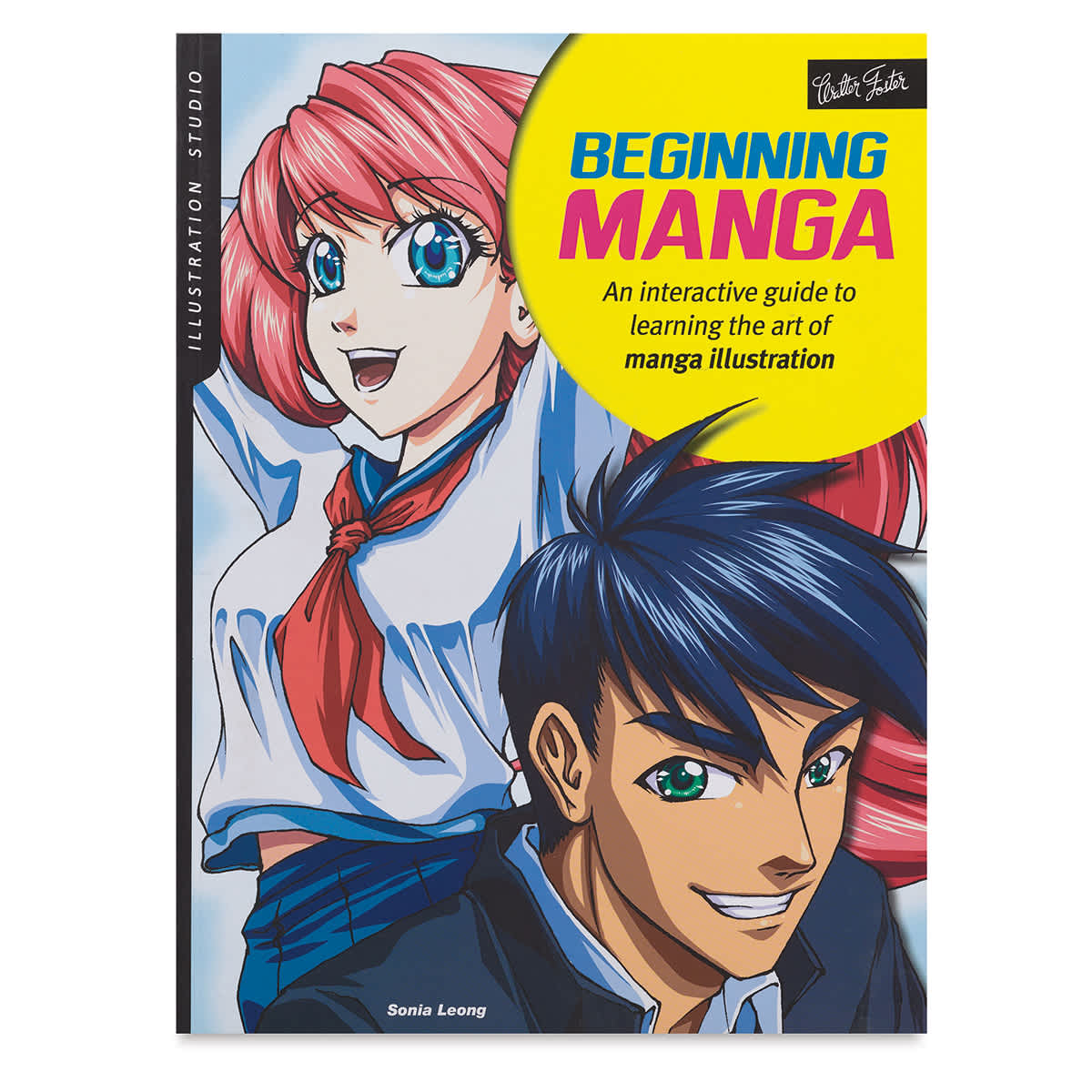 Illustration Studio: Beginning Manga An interactive guide to learning the art of manga illustration