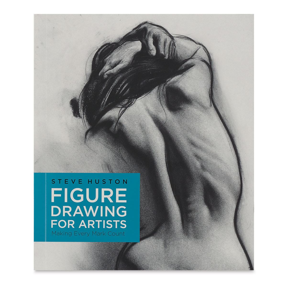Figure Drawing for Artists: Making Every Mark Count