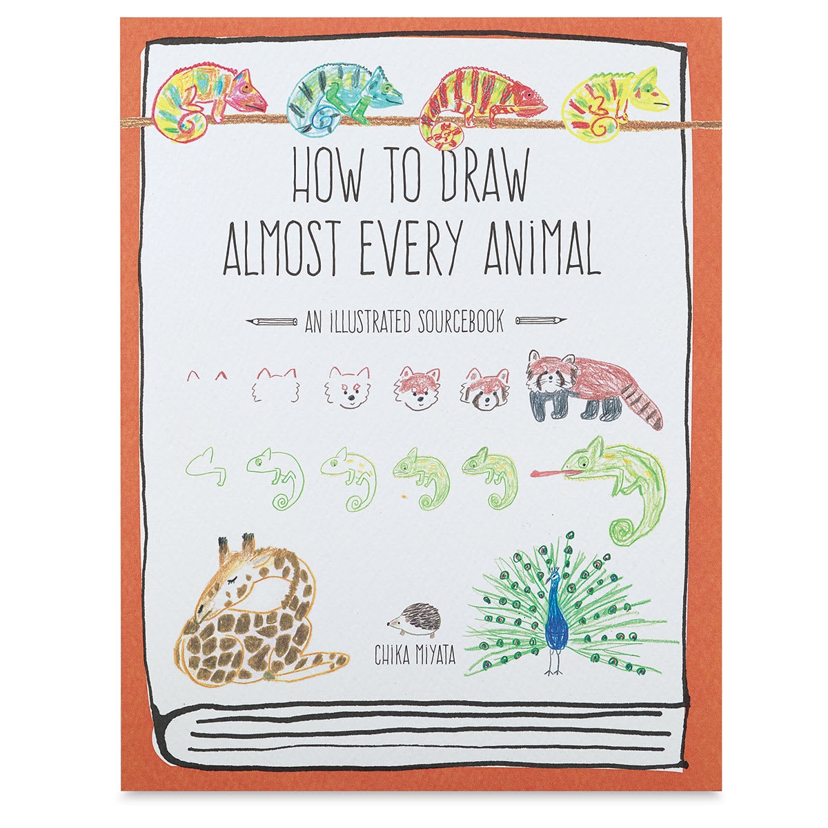 How to Draw Almost Every Animal An Illustrated Sourcebook