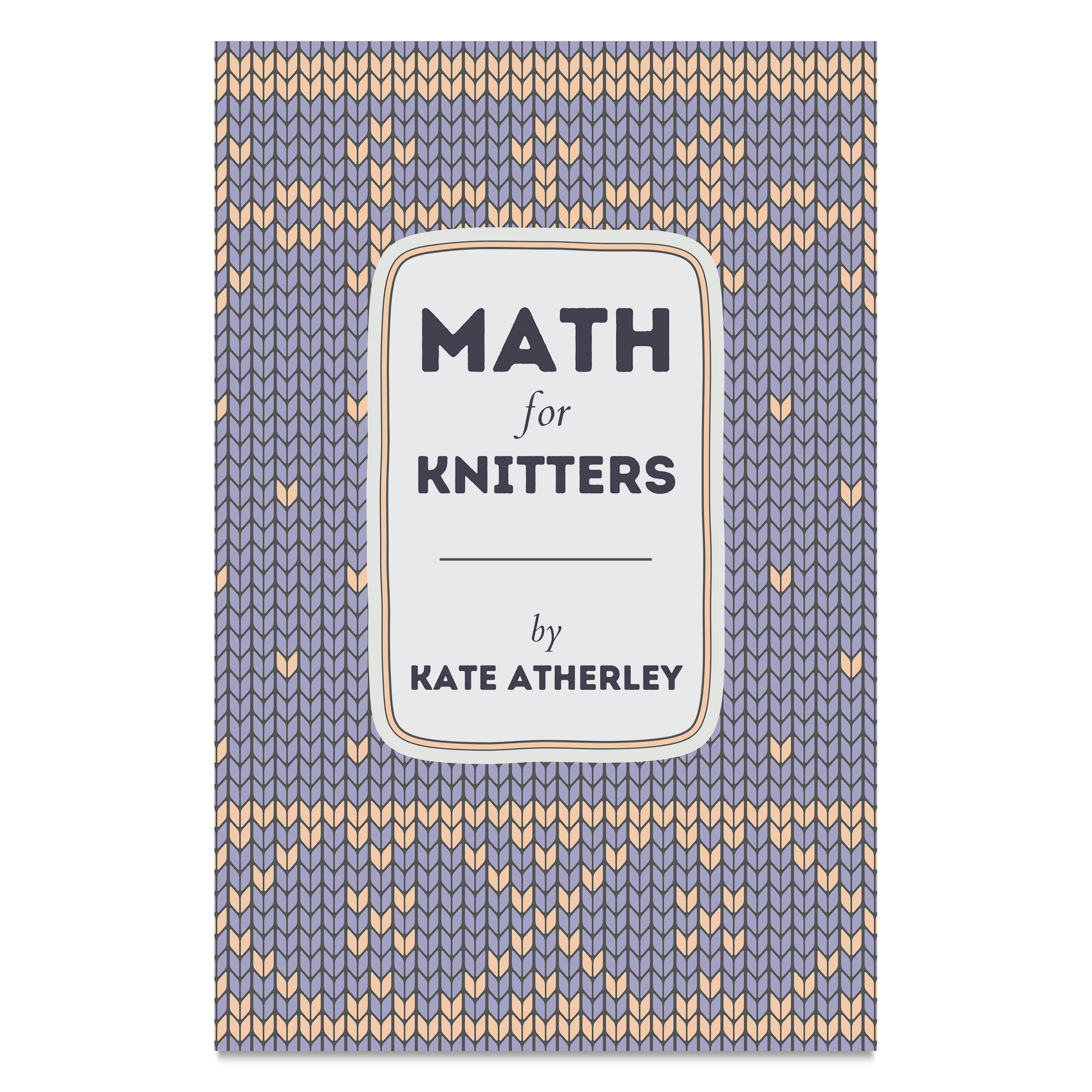 Math for Knitters - Paperback, 184 Pages