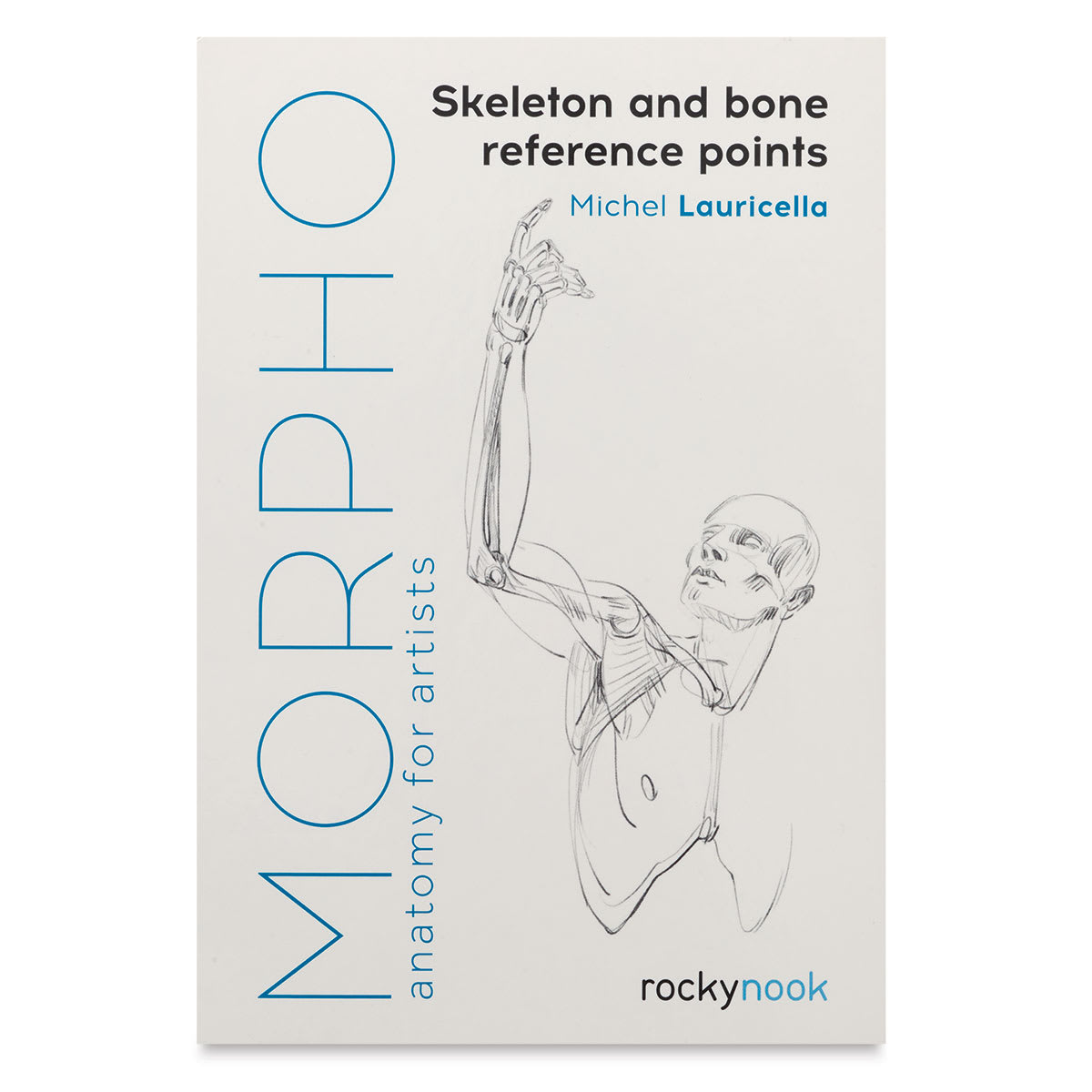 Morpho Anatomy for Artists Skeleton and Bone Reference Points