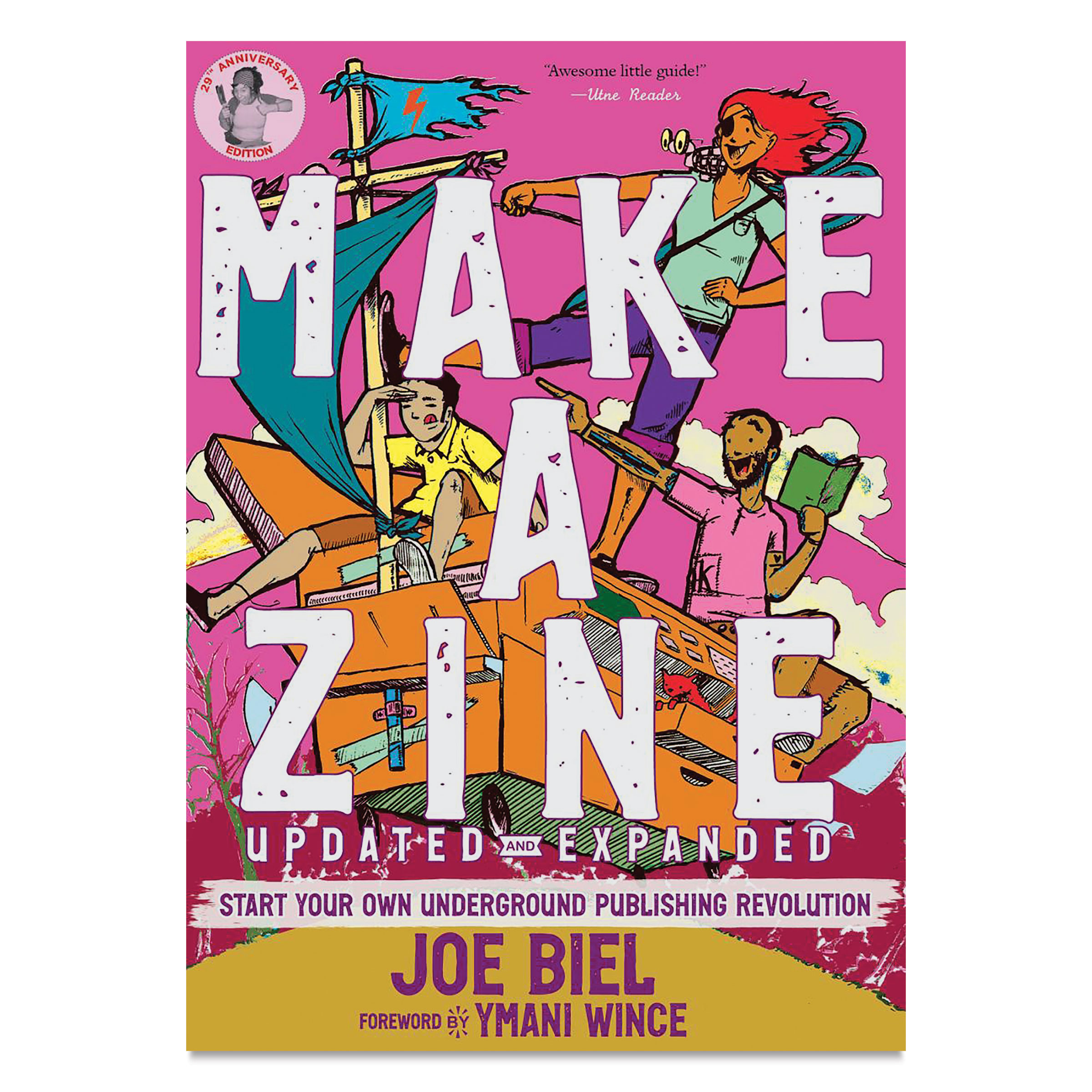 Make a Zine!: Start Your Own Underground Publishing Revolution